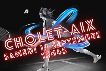 CHOLET- AIX EN PROVENCE….Inscrivez-vous!